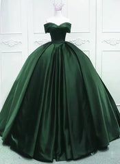 Off the Shoulder Ball Gown Dark Green Satin Quinceanera Dresses Princess Dress Prom Dress